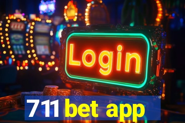 711 bet app